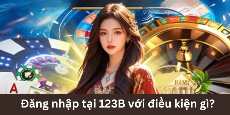 Đăng Nhập 123B - Thực Hiện Với Các Bước Chi Tiết, Đơn Giản 2 dang-nhap-123b-1